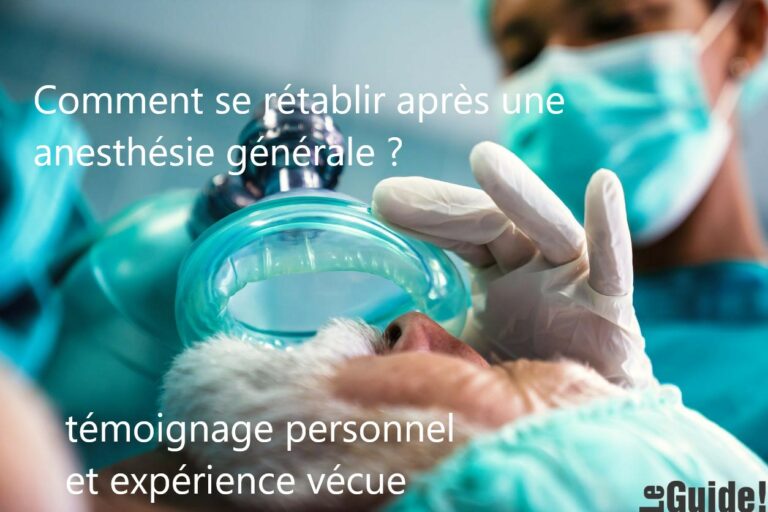 Comment se rétablir après une anesthésie générale ? le guide