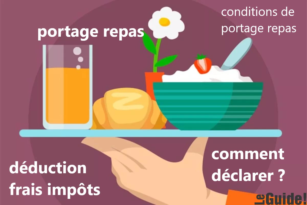 comment déclarer les frais de portage de repas des impôts ?